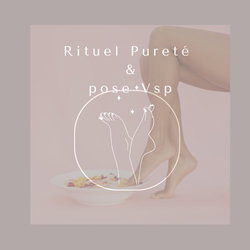 Rituel Pureté & pose vsp
