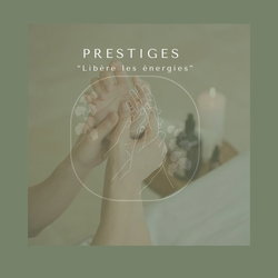 PRESTIGES "libère les energies"