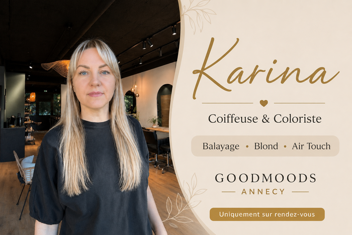 Karina – Coiffeuse & Coloriste  Goodmoods Annecy